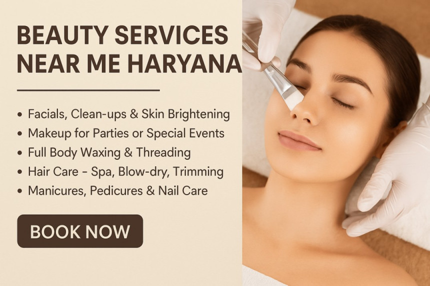Beauty Services Near Me Haryana | Book Salon & Beauty Care at Home